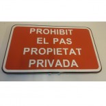 Señal de 'Prohibit el pas propietat privada'